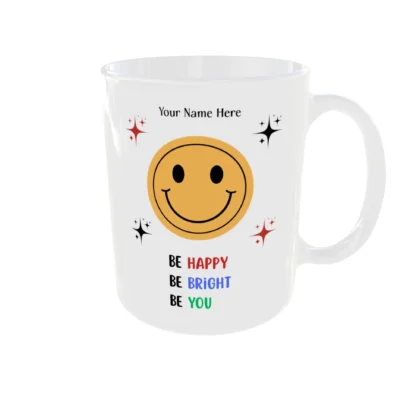 Be Happy, Be Bright, Be You Mug